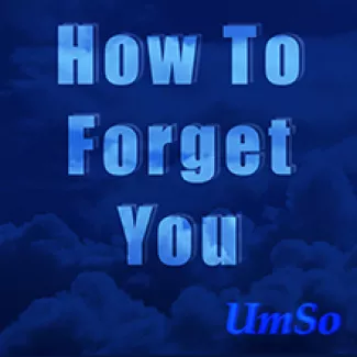 How To Forget You cover